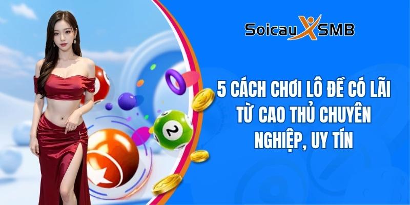 cach choi lo de co lai